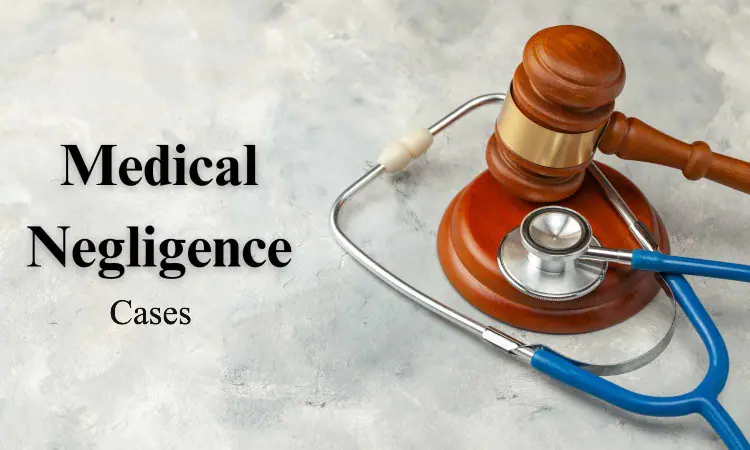 Medical Negligence Cases