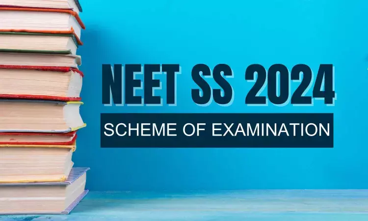 NEET SS 2024: Separate question papers for 2 specialities! NBE notifies Changes in Exam Scheme