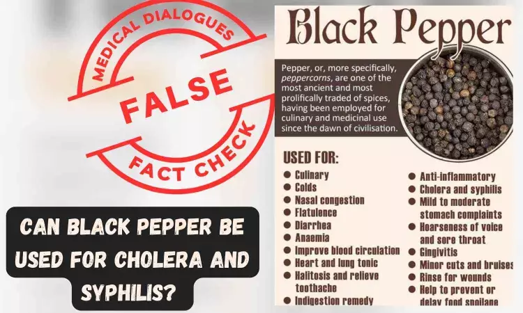 Fact Check: Can Black Pepper be used for Cholera and Syphilis?