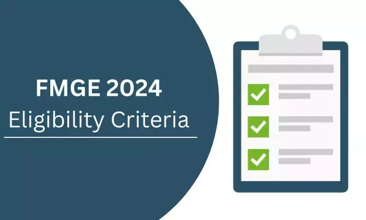 Eligibility Criteria of FMGE December 2024