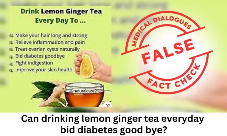 Fact Check: Can Drinking Lemon Ginger Tea Every Day   Bid Diabetes Goodbye?