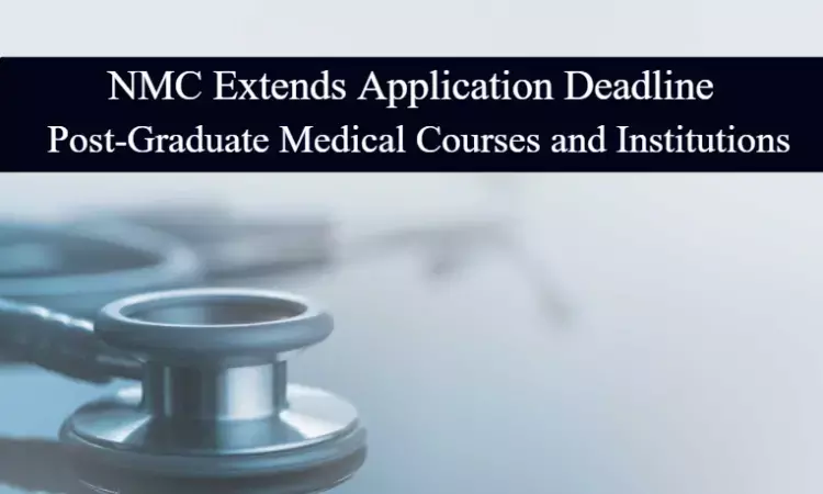 NMC extends deadline for PG medical courses