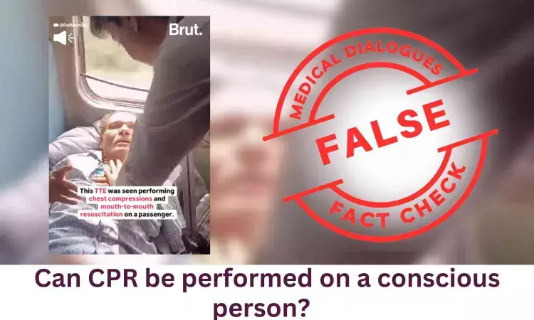 Fact Check: Can CPR be performed on a conscious person?