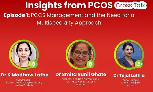 Insights from PCOS Cross Talk: Episode 1 - PCOS Management and the Need for a Multispecialty Approach