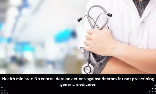 No central data on action against doctors for not prescribing generic medicines, informs MoS Health