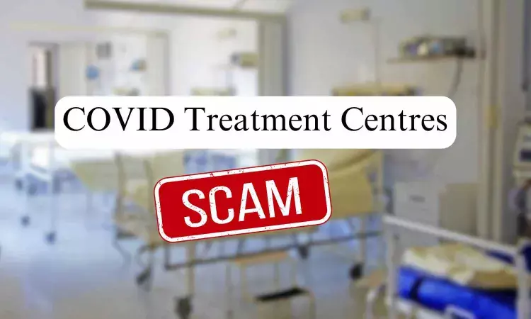 COVID treatment centres scam