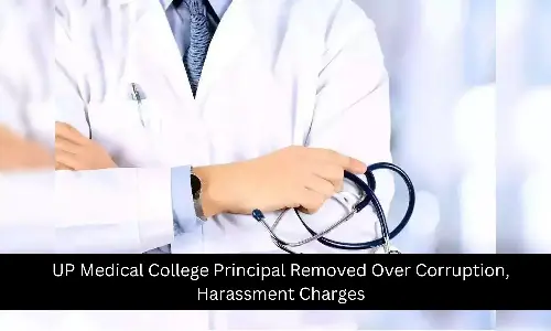 UP Medical College Principal Removed Over Corruption, Harassment Charges