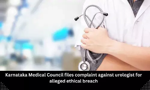 Karnataka Medical Council files complaint against urologist over alleged unethical conduct