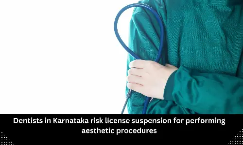 Dentists practising facial aesthetic procedures risk license suspension in Karnataka