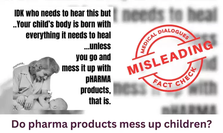 Fact Check: Do pharma products mess up children?