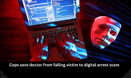 Cops save doctor from falling victim to Digital Arrest Scam