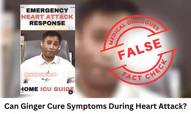 Fact Check: Can Ginger Cure Symptoms During Heart Attack?