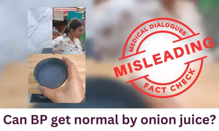 Fact Check: Can onion juice normalize blood pressure?