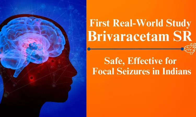 First Real-World Study Finds Brivaracetam Sustained-Release (SR) Safe and Effective for Focal Seizures in Indian Population