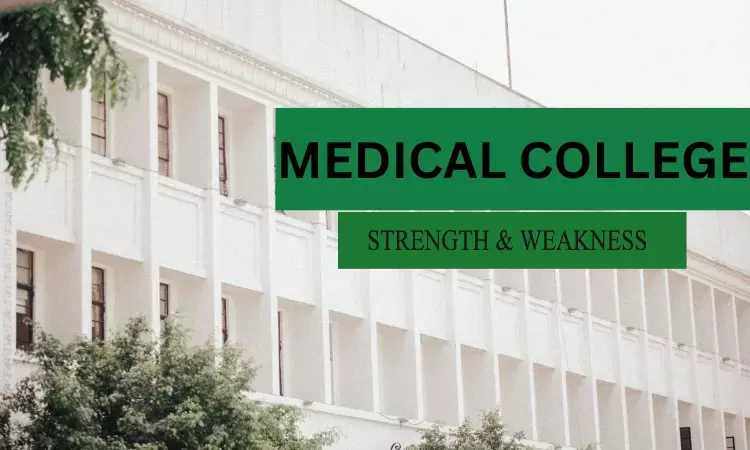 Strength and Weakness of Medical Colleges