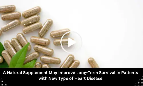 Natural Supplement May Boost Long-Term Survival in New Heart Disease