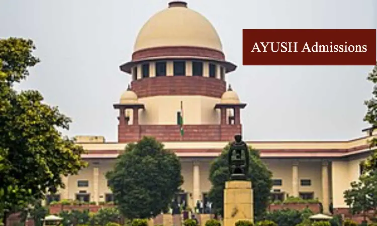 Supreme Court Allows AYUSH Students who were not admitted through NEET UG to Retain Degrees