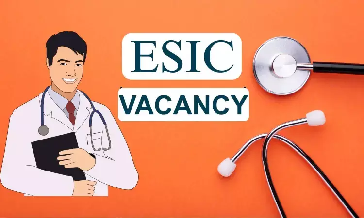 ESIC Vacancies