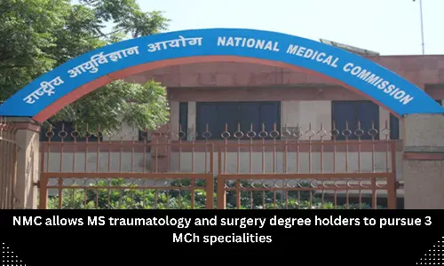 NEET SS 2024: NMC allows MS Traumatology and Surgery degree holders to pursue 3 MCh specialities