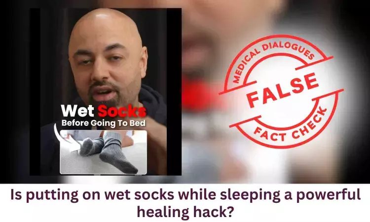 Fact Check: Is putting on wet socks while sleeping a powerful healing hack?