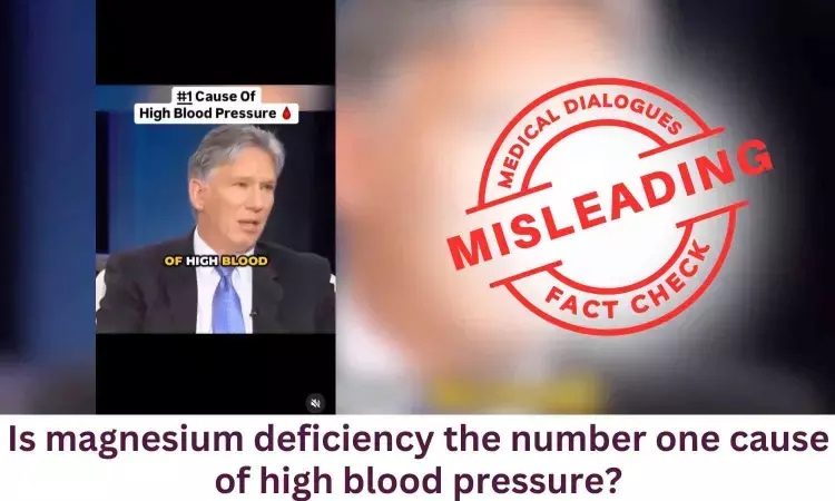 Fact Check: Is magnesium deficiency the number one cause of high blood pressure?