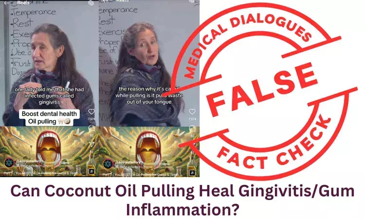 Fact Check: Can Coconut Oil Pulling Heal Gingivitis/Gum Inflammation?