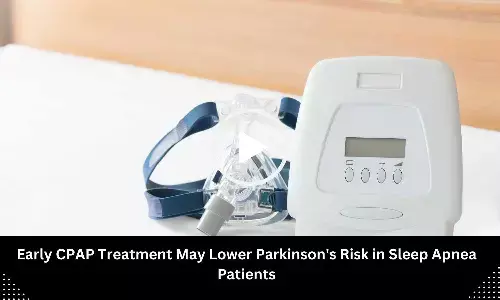 Early CPAP Treatment May Lower Parkinsons Risk in Sleep Apnea Patients: Study Finds