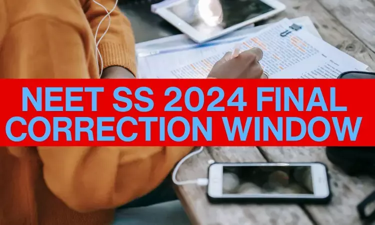 NBE to Close Final NEET SS 2024 Application Correction Window Today.