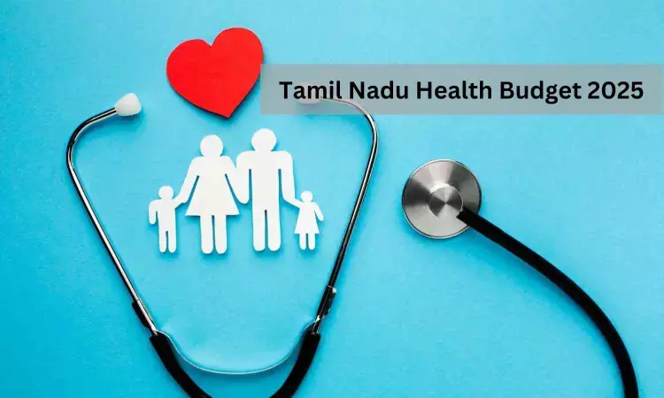 Tamil Nadu Budget 2025: Rs 21,906 crore allocated to Health, cancer institute to get Rs 120 crore makeover