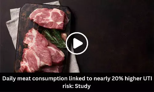 Daily meat consumption linked to nearly 20 percent higher UTI risk: Study