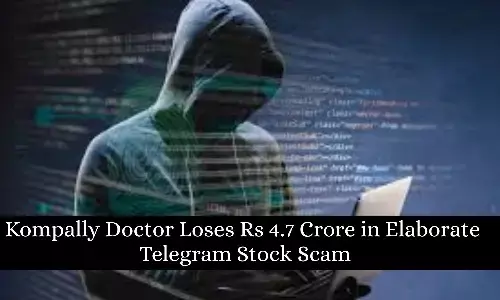 Kompally Doctor Loses Rs 4.7 Crore in Telegram Stock Scam Kompally Doctor Loses Rs 4.7 Crore in Telegram Stock Scam