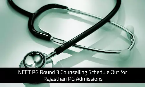 NEET PG Round 3 Counselling Schedule Out for Rajasthan PG Admissions