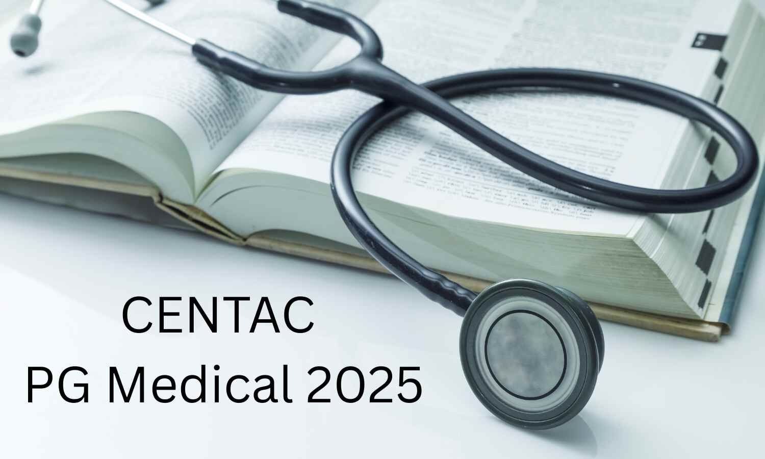 NEET PG प्रवेश 2025: CENTAC ने राउंड 3 नोंदणी, जागा काढण्याची अंतिम मुदत वाढवली