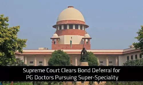 Supreme Court Directs States to Defer Bond Service for PG Doctors Pursuing Super-Speciality