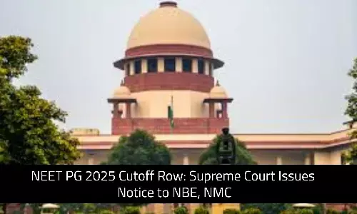 NEET PG 2025 Cutoff Row: Supreme Court Issues Notice to NBE, NMC