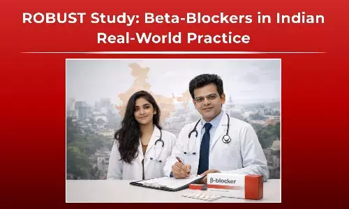 ROBUST Study Released: One of the Largest Beta-Blocker KAP Study Captures Place of Beta Blockers in Indian Real-World Practice