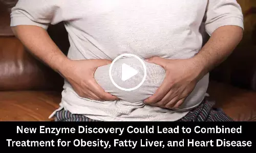 New Enzyme Discovery Could Lead to Combined Treatment for Obesity, Fatty Liver, and Heart Disease: Study Suggests