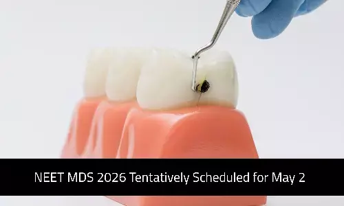 NEET MDS 2026 Tentatively Scheduled for May 2