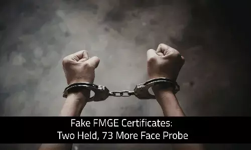 Fake FMGE Certificates for Internships: 2 Held, 73 More Face Probe