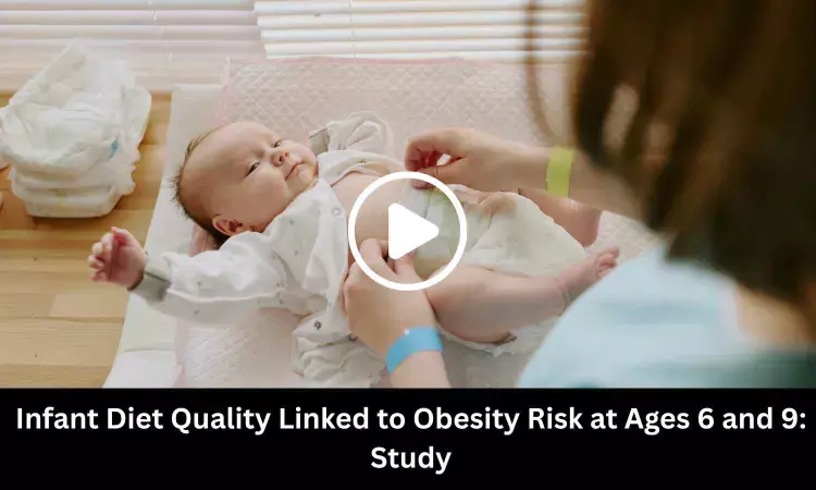 Infant Diet Quality Linked to Obesity Risk at Ages 6 and 9: Study