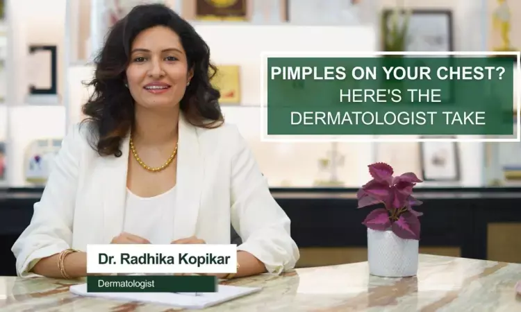 Understanding Chest Acne with Dermatologist Dr Radhika Kopikar