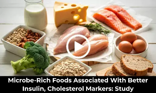 Microbe-Rich Foods Associated With Better Insulin, Cholesterol Markers: Study Microbe-Rich Foods Associated With Better Insulin, Cholesterol Markers: Study
