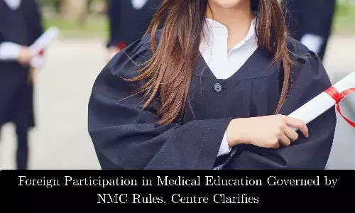 Foreign Participation in Medical Education Governed by NMC Rules, Centre Clarifies