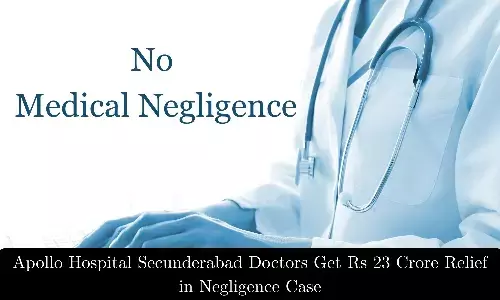 Apollo Hospital Secunderabad, Doctors Get Rs 23 Crore Relief in Medical Negligence Case