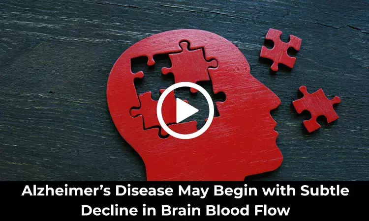 Alzheimer’s Disease May Begin with Subtle Decline in Brain Blood Flow: Study Shows