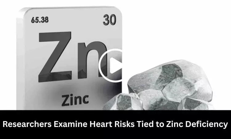 Researchers Examine Heart Risks Tied to Zinc Deficiency
