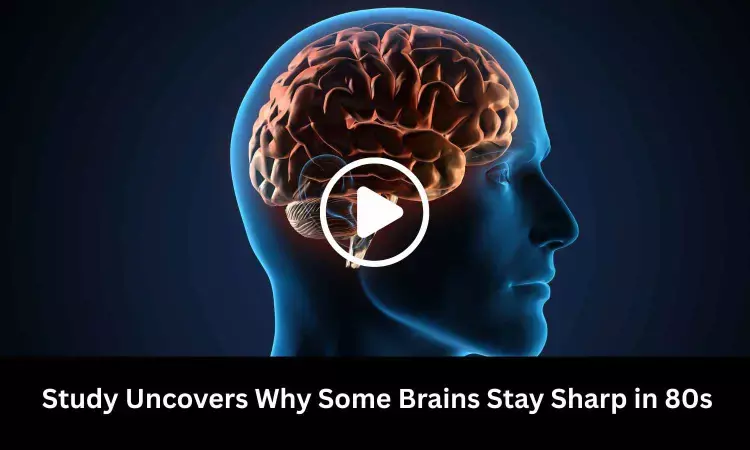 Study Uncovers Why Some Brains Stay Sharp in 80s