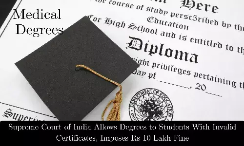 Supreme Court Allows Medical Degrees to Students With Invalid Certificates, Imposes Rs 10 Lakh Fine Each