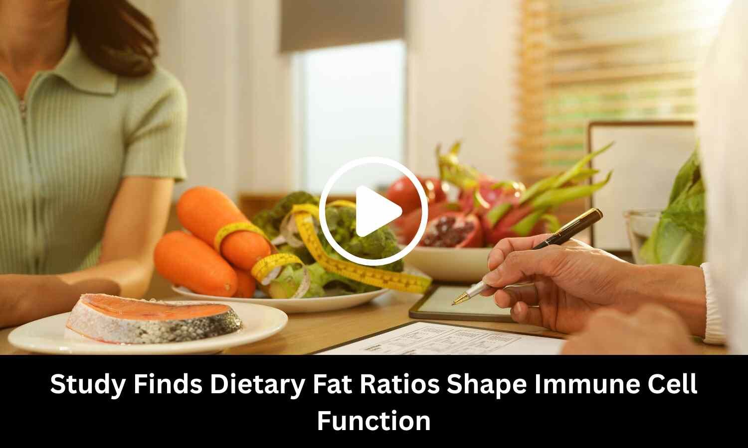 Study Finds Dietary Fat Ratios Shape Immune Cell Function