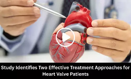 Study Identifies Two Effective Treatment Approaches for Heart Valve Patients